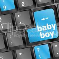 key on a computer keyboard with the words baby boy