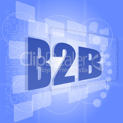 word b2b on digital screen. business concept