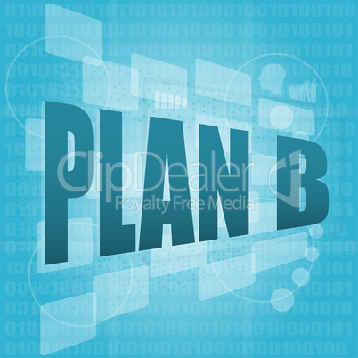 plan b written on computer digital screen