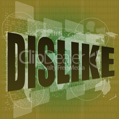 dislike word on abstract digital screen
