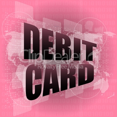 word debit card on digital touch screen
