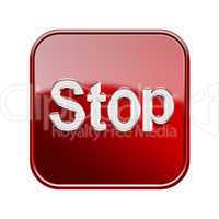 Stop icon glossy red, isolated on white background