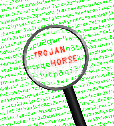 Magnifying glass finds trojan horse