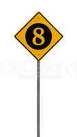 Isolated Yellow driving warning sign eight