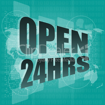 Security concept: open 24 hours on digital screen