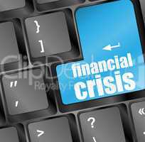 financial crisis key showing business insurance concept