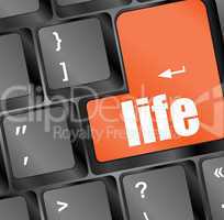 Life key in place of enter key - social concept