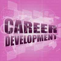 business concept: career development words on digital screen