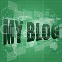 my blog - green digital background - Global internet concept