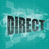 business concept: word direct on digital background