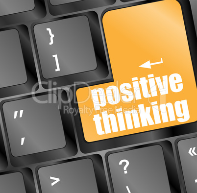 positive thinking button on keyboard - social concept