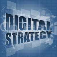 digital strategy word on digital touch screen