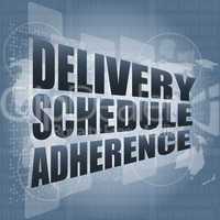 delivery schedule adherence words on digital screen with world map