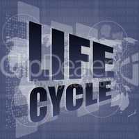 life cycle words on digital touch screen
