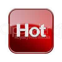 Hot icon glossy red, isolated on white background