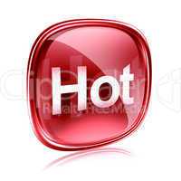 Hot icon glass red, isolated on white background