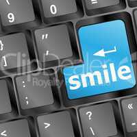 Computer keyboard with smile words on key - business concept