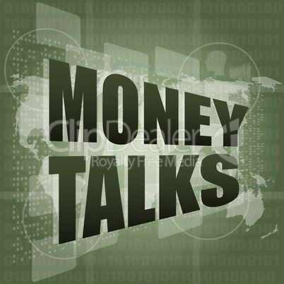 money talks words on digital touch screen