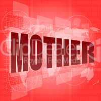 mother text on digital touch screen - social concept
