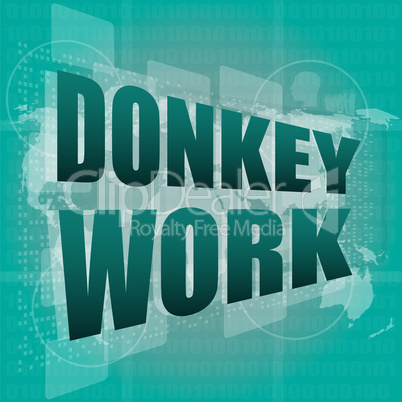 donkey work text on digital touch screen interface