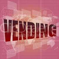business concept: vending words on digital screen, 3d