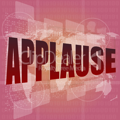 business concept: applause words on digital screen, 3d