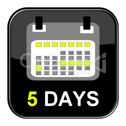Button: 5 Days