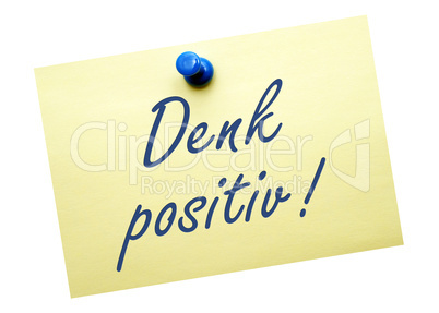 Denk positiv !