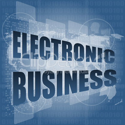 electronic business word on digital touch screen