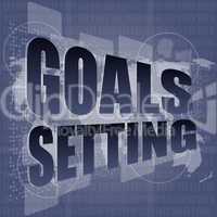 Goal setting concept - business touching screen