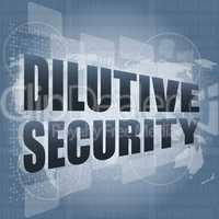 dilutive security on digital touch screen