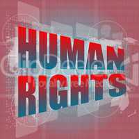socail concept: words human rights on digital touch screen