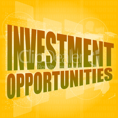 Business concept: words investment opportunities on digital screen, 3d