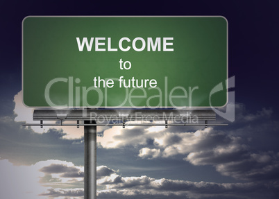 Billboard spelling out welcome to the future
