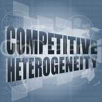 competitive heterogeneity word on business digital touch screen