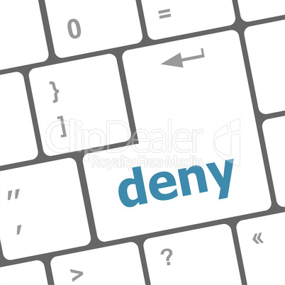 deny word on computer pc keyboard key