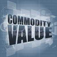 commodity value word on business digital touch screen