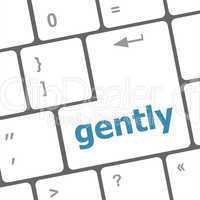 gently word on computer pc keyboard key