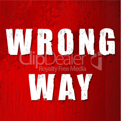 old Wrong Way Sign