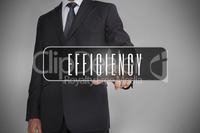 Businessman selecting label with efficiency written on it