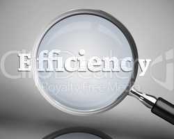 Magnifying glass showing efficiency word in white