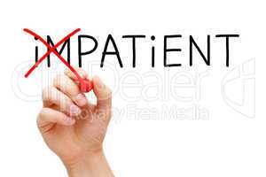 Patient not Impatient