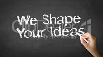 We Shape Your Ideas Chalk Illustration