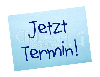 Jetzt Termin !