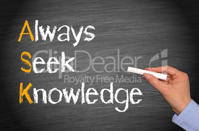 ask - always seek knowledge