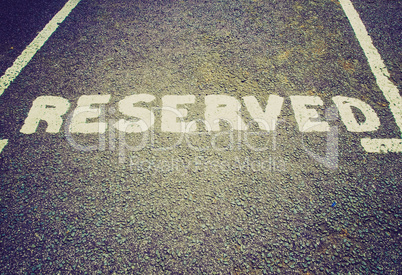 Retro look Reserved parking sign