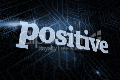 Positive against futuristic black and blue background