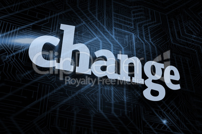 Change against futuristic black and blue background