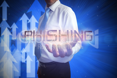 Businessman presenting the word phishing