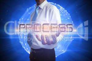 Businessman presenting the word process
